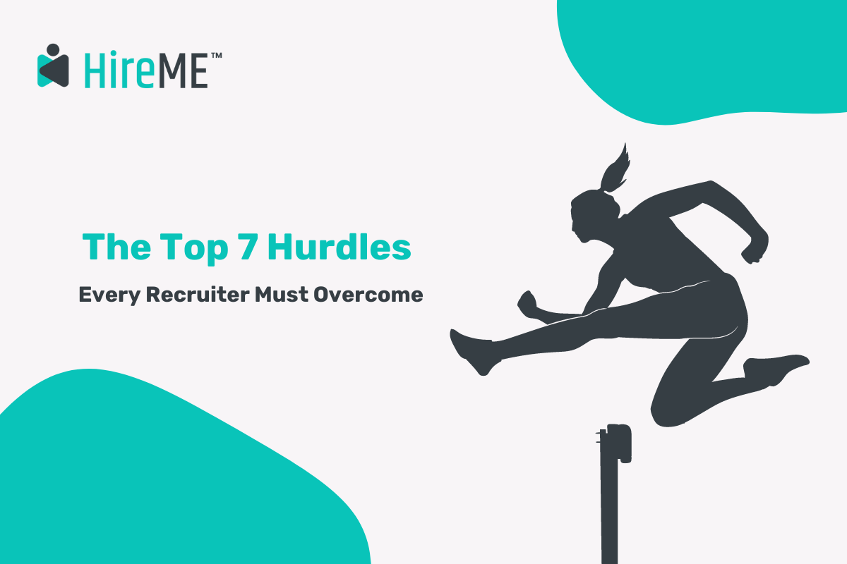 Hurdles Every Recruiter Must Overcome