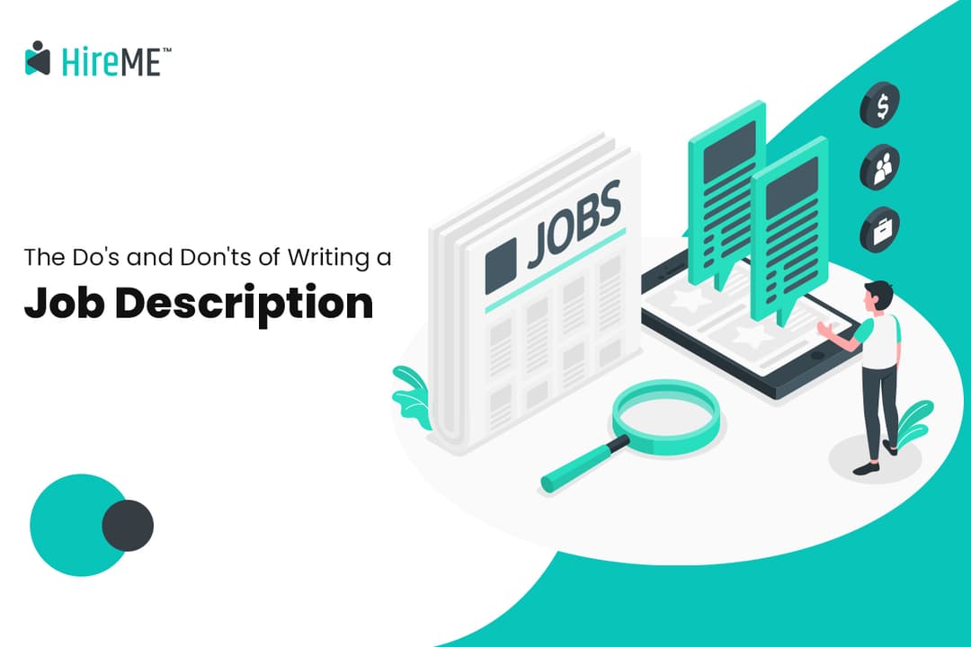 The Do's and Don'ts of Writing a Job Description HireME