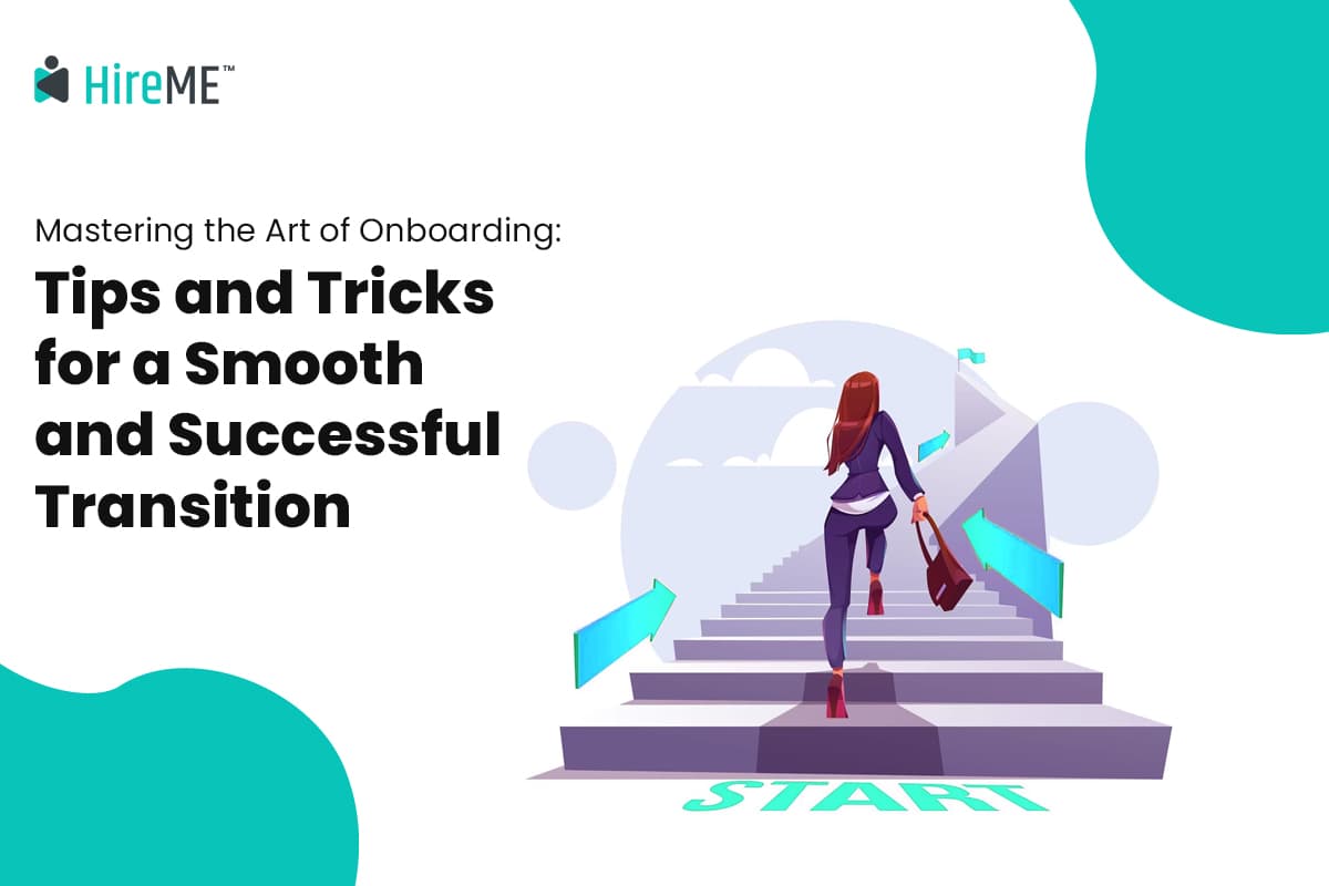 Mastering the Art of Employee Onboarding