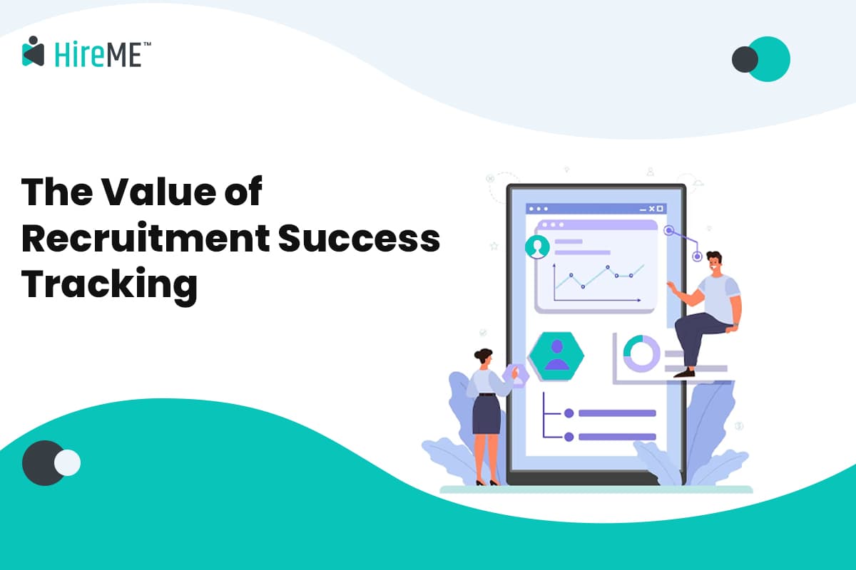The Value of Recruitment Success Tracking