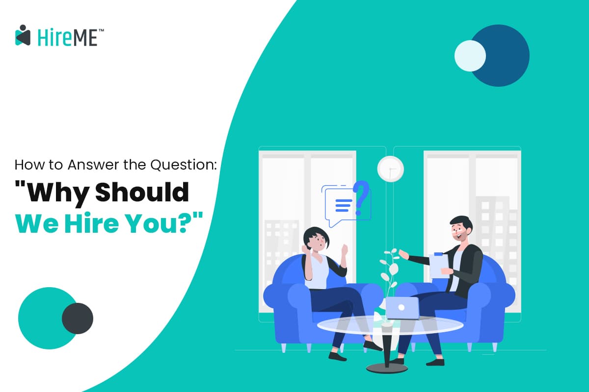 Why Should We Hire You