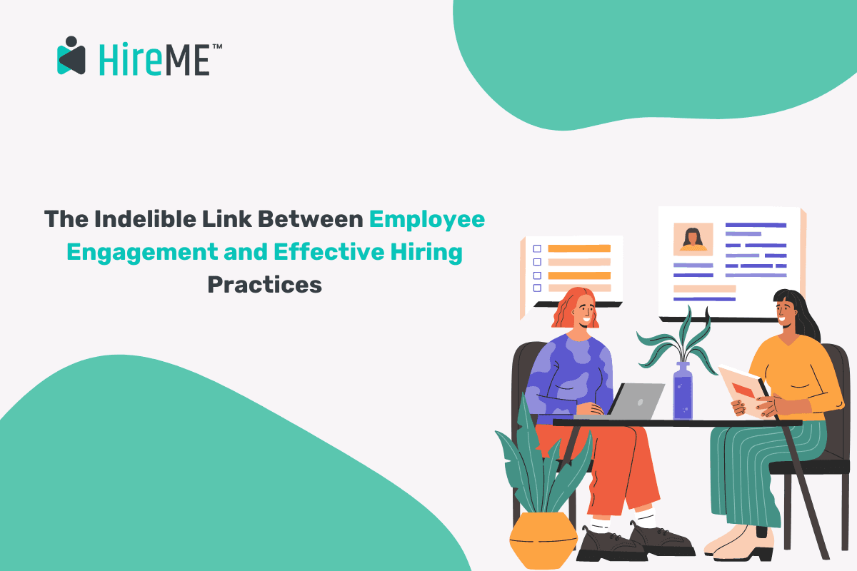 Employee Engagement and Effective Hiring