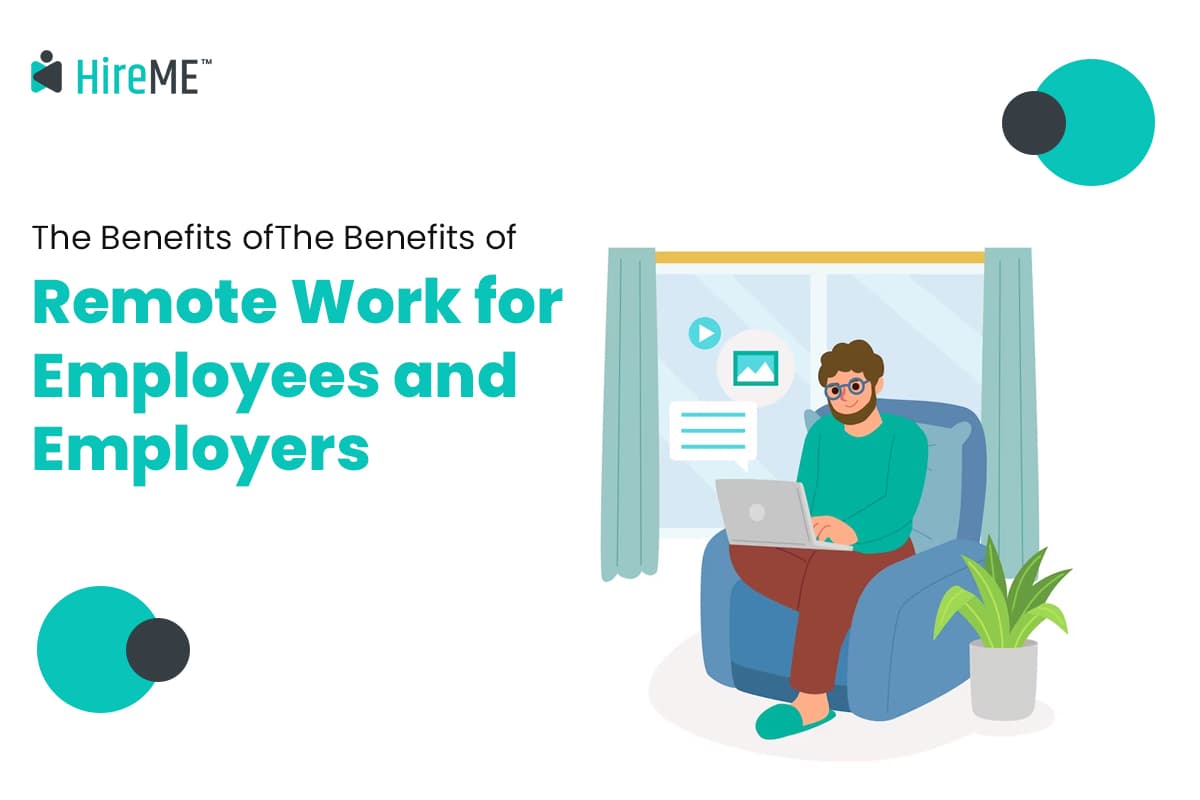 The Benefits of Remote Work for Employees and Employers